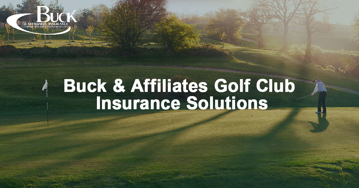 Golf Club Insurance Solutions Buck & Affiliates