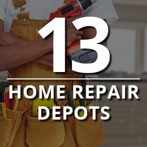 13. Home Repair Depots