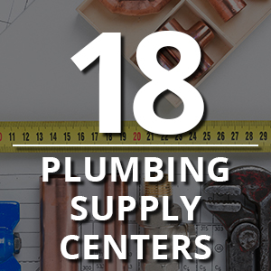 18. Plumbing Supply Centers