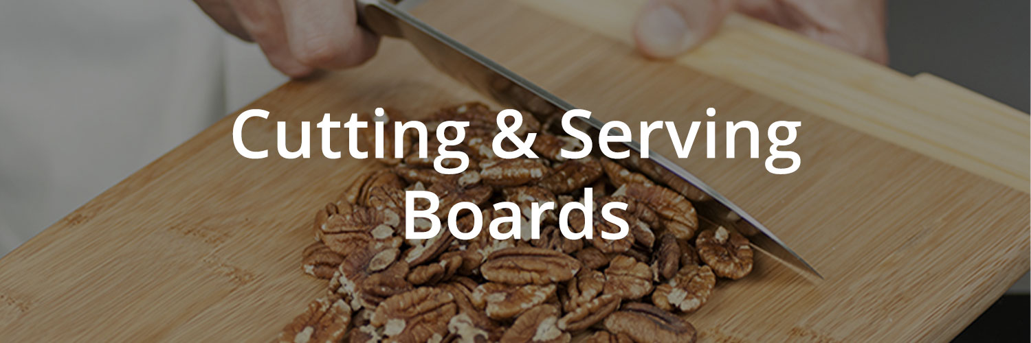 Cutting & Serving Boards