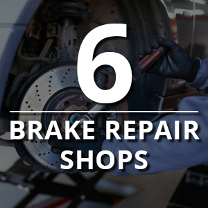 6. Brake Repair Shops