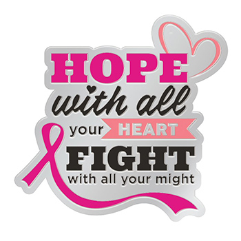 Hope With All Your Heart, Fight With All Your Might Lapel Pin With Presentation Card (LP633PP)