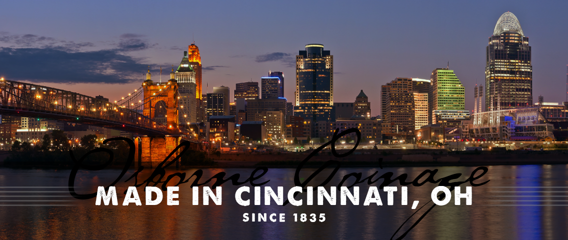 Made in Cincinnati, OH Since 1835