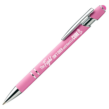 The Fight Isn't Over Until There Is A Cure Calista Rubberized Metal Stylus Pen (PN-2857)