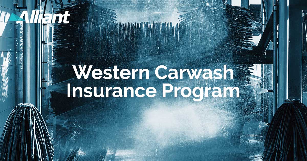 Western Carwash Insurance Program Alliant