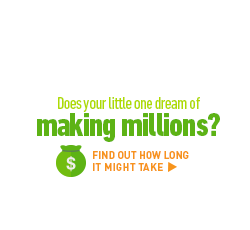 Does your little one dream of making millions? Find out how long it might take >